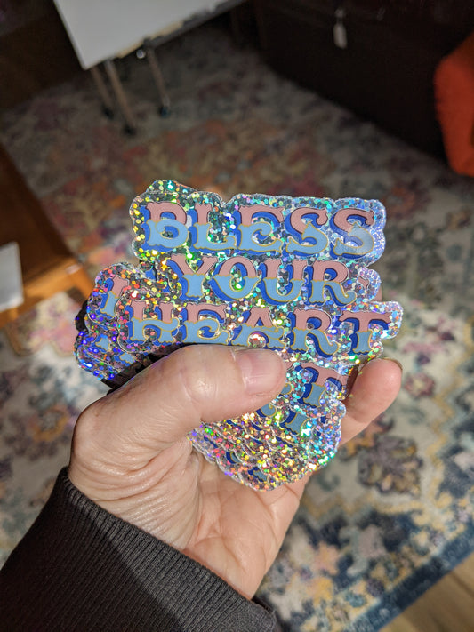 Bless Your Heart GLITTER!