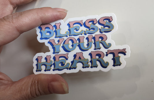 Bless your heart sticker